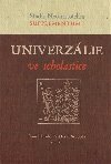 Univerzlie ve scholastice - 