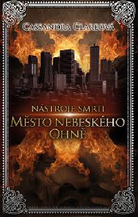 Nstroje smrti 6: Msto nebeskho ohn - Cassandra Clareov