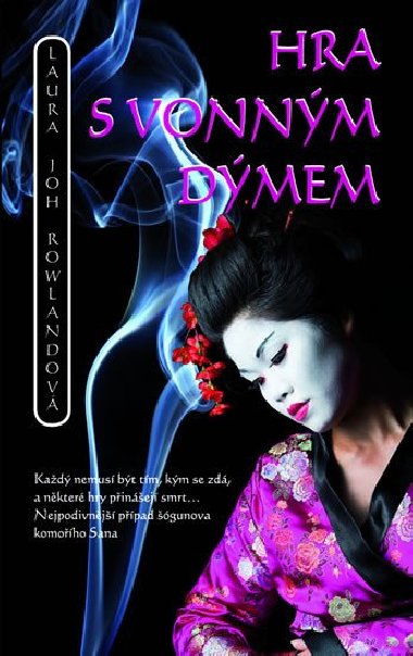 Hra s vonnm dmem - Laura Joh Rowlandov