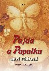 Pajda a Papulka - Milena Kovov