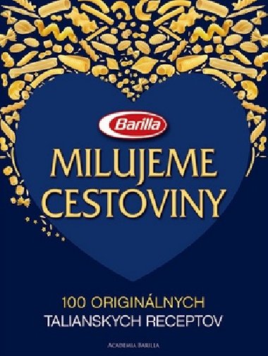 Milujeme cestoviny - Academia Barilla