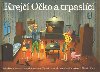 Krej Oko a trpaslci - Jaroslav Janouch