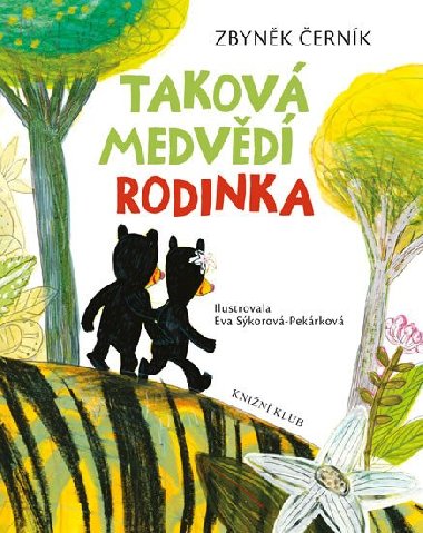 Takov medvd rodinka - Zbynk ernk