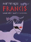 Francis - Akif Pirincci