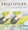 Krt sestry a detiv den - Roslyn Schwartz
