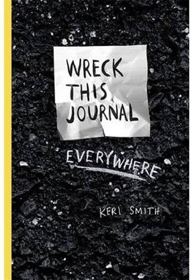 Wreck This Journal Everywhere - Keri Smith