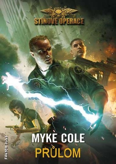 Stínové operace 3 - Průlom - Myke Cole