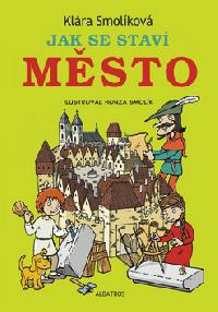 Jak se stav Msto - Klra Smolkov