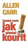 Snadn cesta jak pestat kouit - Allen Carr
