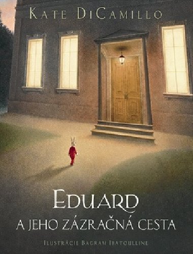 Eduard a jeho zzran cesta - Kate DiCamillo