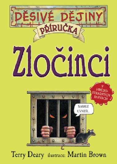 Zloinci - Terry Deary; Martin Brown