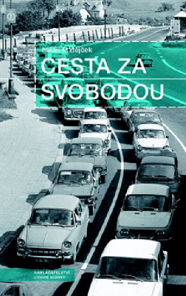 Cesta za svobodou - Milan Matjek