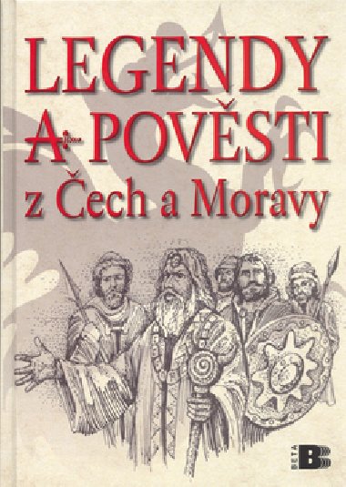 Legendy a povsti z ech a moravy - Felix Krumlowsk; Petr Melan
