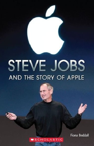 Steve jobs and the story of apple - Fiona Beddall
