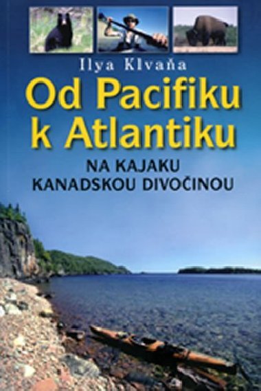 Od Pacifiku k Atlantiku - Ilya Klvaa