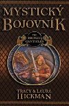 Mystick bojovnk - Tracy Hickman