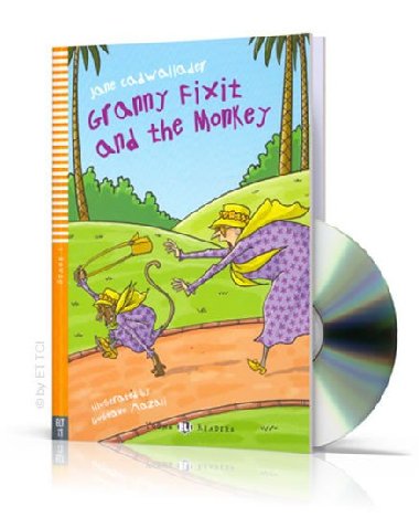 Granny fixit and the monkey - Jane Cadwallader