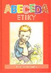 Abeceda etiky - Kateina Samojsk
