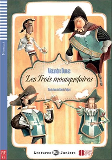 Les trois mousquetaires - Alexandre Dumas