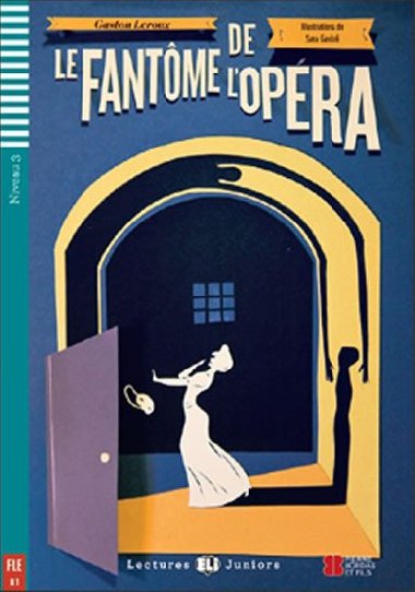 Le fantme de lopra - Gaston Leroux