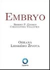 Embryo - Robert P. George,Christopher Tollefsen