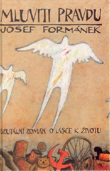 Mluviti pravdu - Jiří Formánek