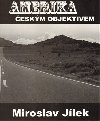 Amerika eskm objektivem - Miroslav Jlek