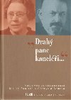 Drah pane kancli ... - Daniela Brdlerov,Jan Hlek