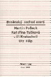 Brnnsk pochod smrti - Ota Filip,Martin Pollack,Kateina Tukov
