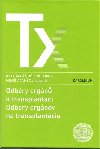 Odbry orgn k transplantaci / Odbery orgnov na trancplantcie - Milo Adamec,Petr Bal,Jlius Janek