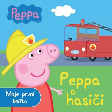 Prastko Peppa a hasii - Moje prvn knka - Egmont