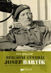 Brigdn generl Josef Bartk - Pavel Kreisinger