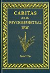 Caritas and the Psychospiritual Way - Stacey B. Day