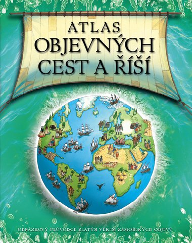 Atlas objevných cest a říší - Simon Adams; Mark Bergin