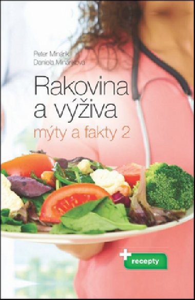 Rakovina a viva mty a fakty 2 - Peter Minrik; Daniela Minrikov