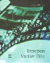 Evropan Vclav Tille - Dagmar Blmlov
