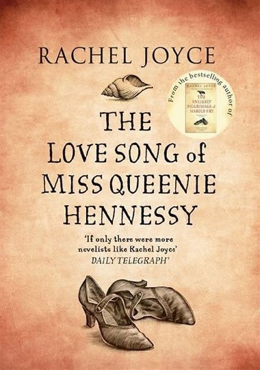Love Song of Miss Queenie Hennessy - Rachel Joyceov