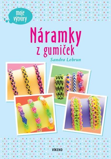 Nramky z gumiek - Moje vtvory - Sandra Lebrun
