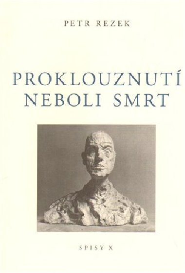 Proklouznut neboli smrt - Petr Rezek