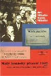 Mal hanck pitaval 1945 aneb Hn lid msta vykovskho a jejich strci zkona - Ji Mikulka,Radek Mikulka