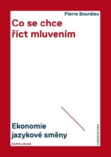Co se chce ct mluvenm - Pierre Bourdieu