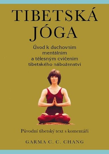 Tibetsk jga - Pvodn tibetsk text s komenti - Chang Garma C.C.