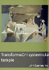 Transforman systemick terapie - John Banmen,kol.