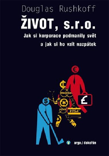 Život, s. r. o. - Douglas Rushkoff