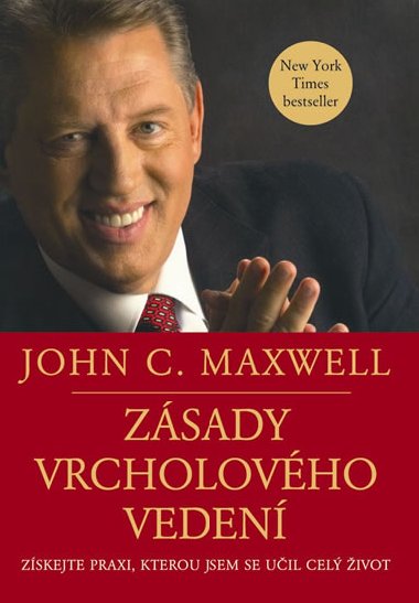 Zsady vrcholovho veden - John C. Maxwell