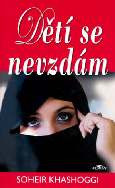 Dt se nevzdm - Soheir Khashoggi