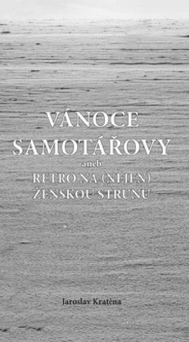 Vnoce samotovy - Jaroslav Kratna