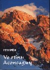 Ve stnu Aconcaguy - Petr Smja