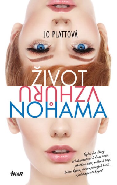 ivot vzhru nohama - Jo Plattov