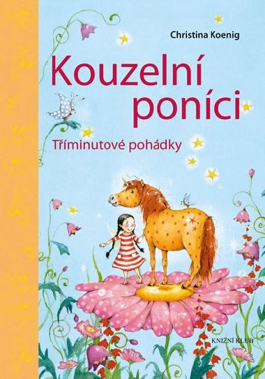 Kouzeln ponci - Tminutov pohdky - Christina Koenigov